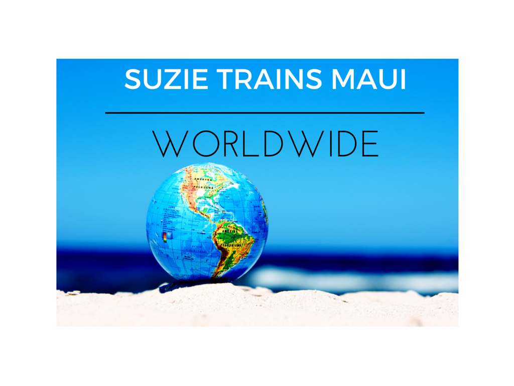 SUZIE TRAINS MAUI WORLDWIDE