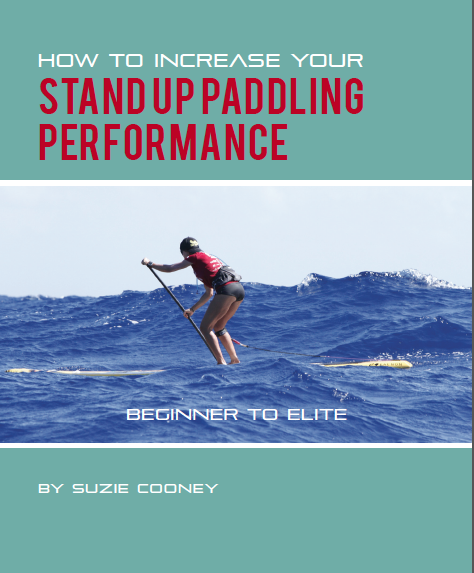 SUP Bible How to Increase Your Stand Up Paddling Performance, Beginner to Elite